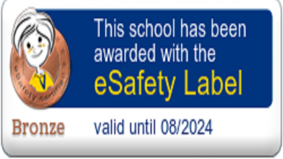 Okulumuz Bronz e-Güvenlik (e-Safety) Etiketi Aldı